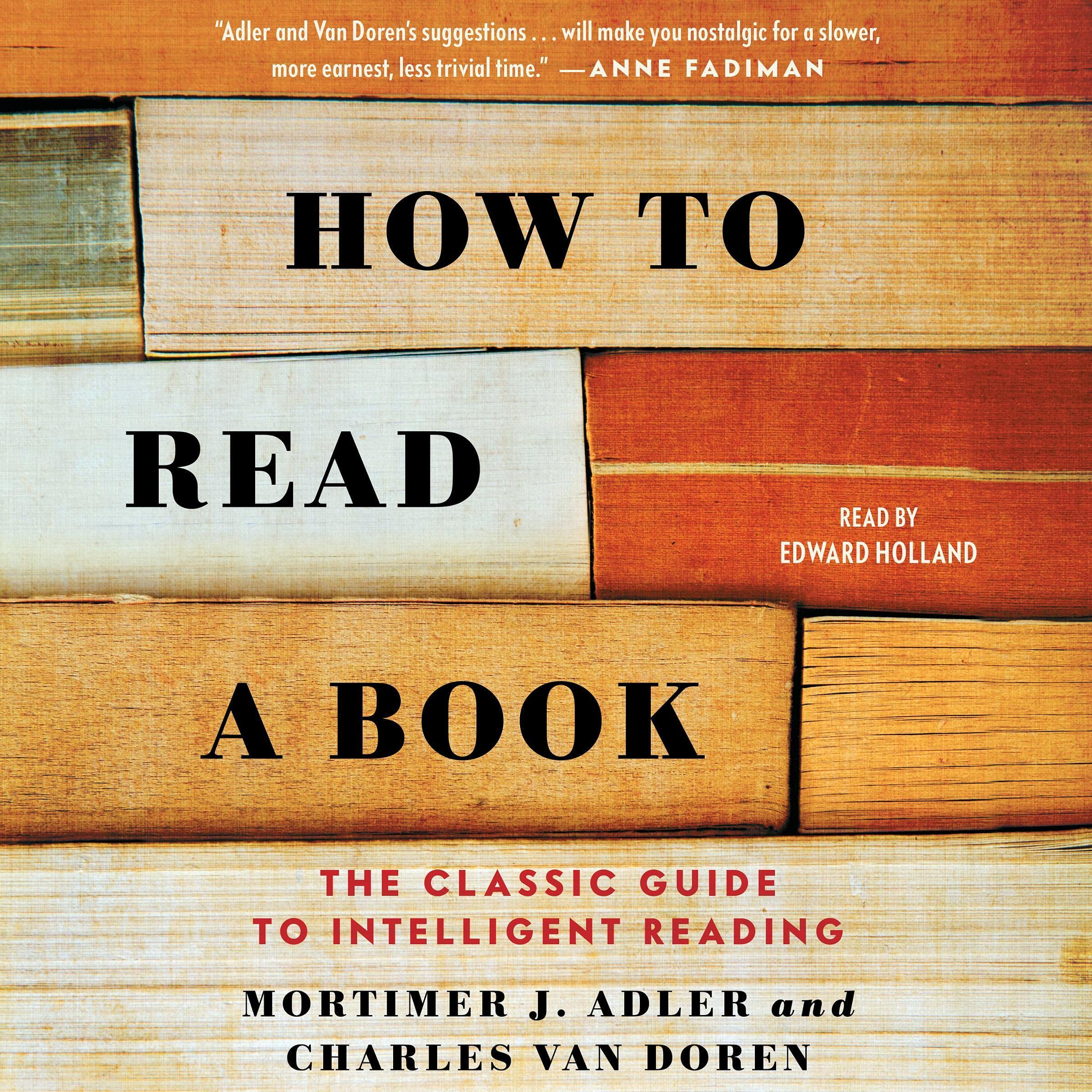 How to Read a Book: The Classic Guide to Intelligent Reading