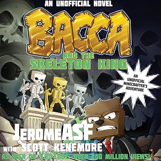 Bacca and the Skeleton King: An Unofficial Minecrafter's Adventure