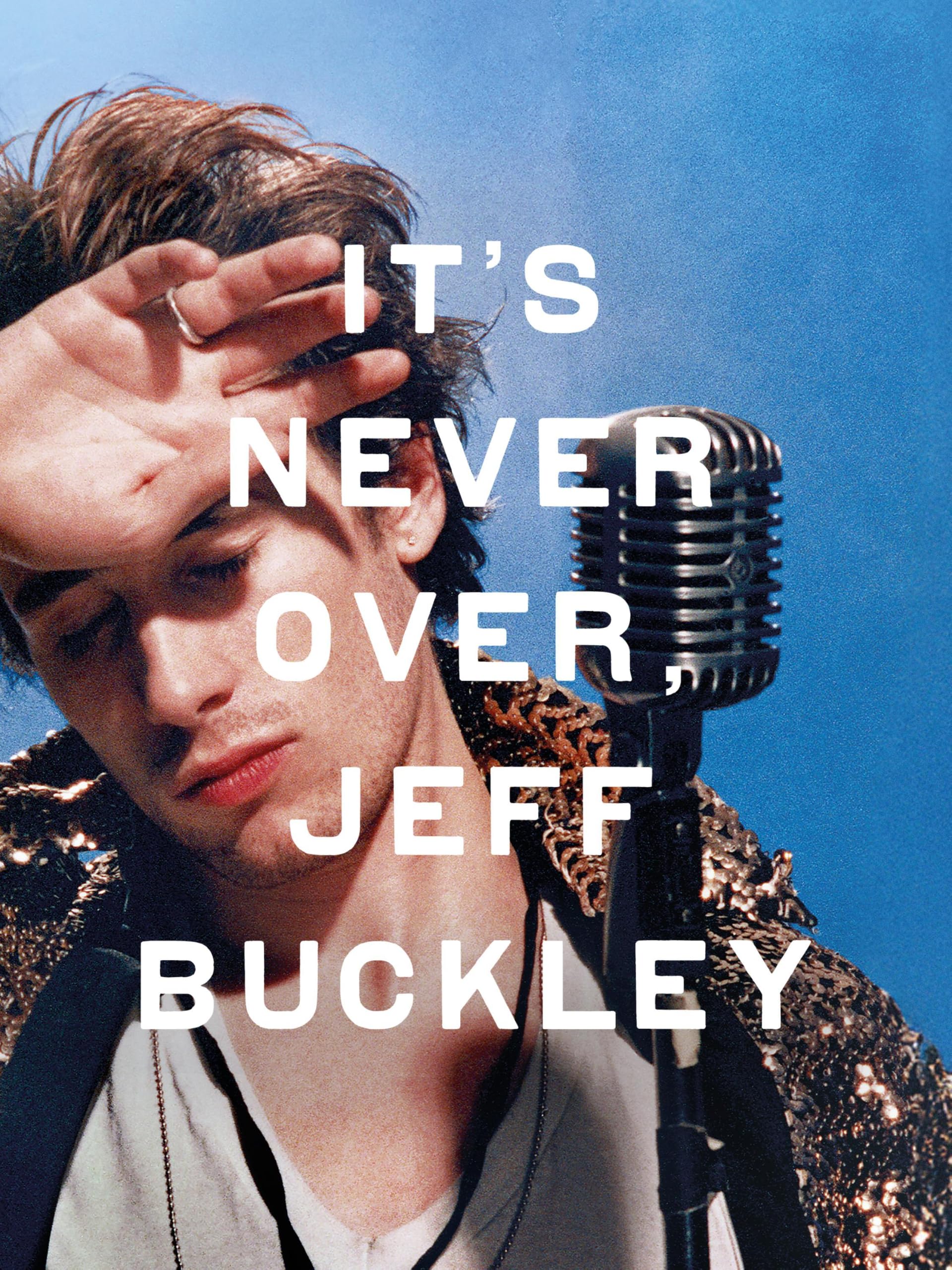 It's Never Over, Jeff Buckley