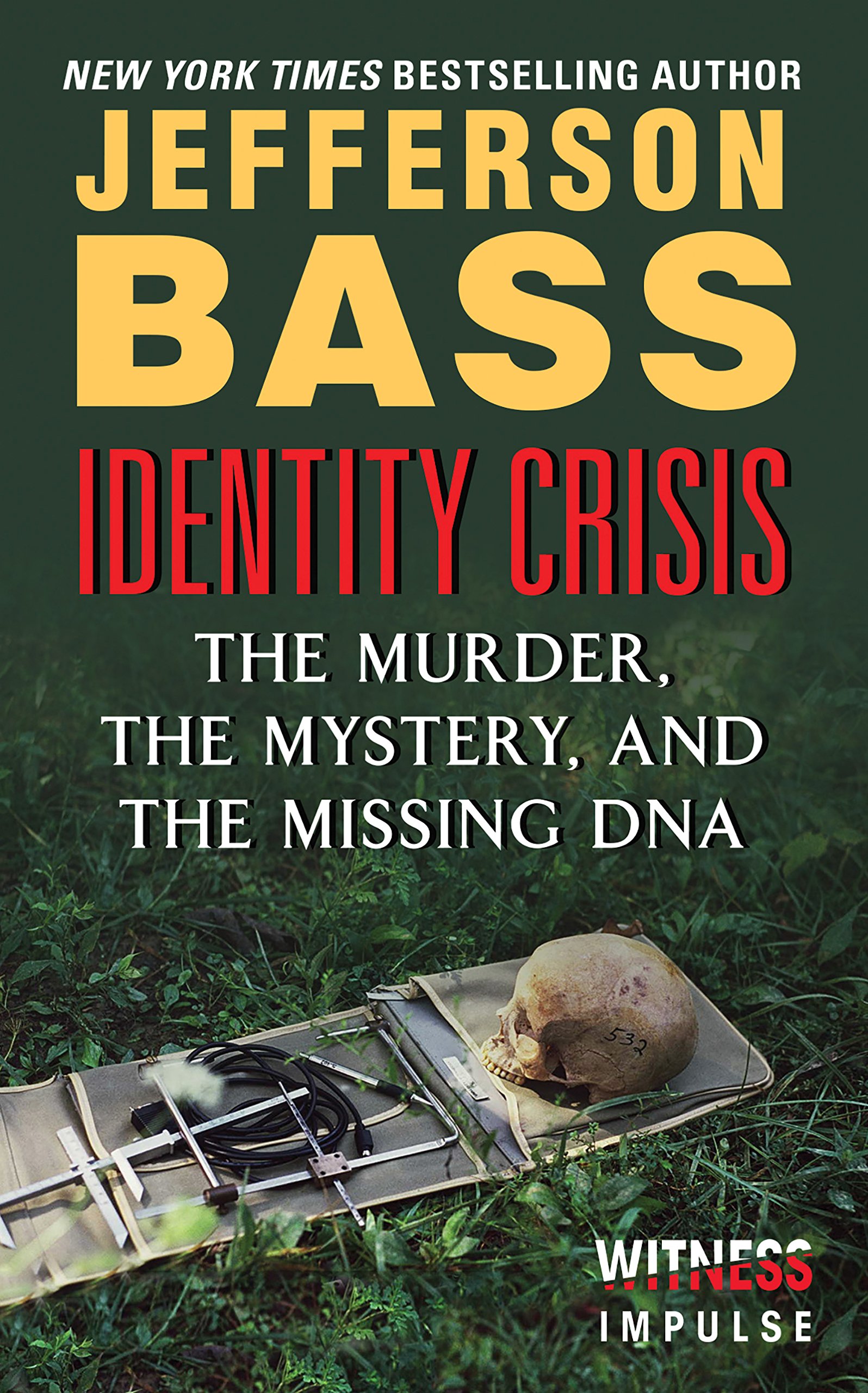 Identity Crisis: The Murder, the Mystery, and the Missing DNA (Kindle Single): T