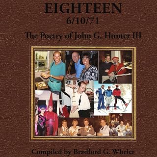 Eighteen 6/10/71: The Poetry of John G. Hunter III
