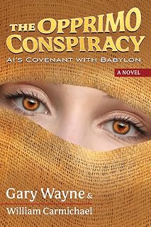 The Opprimo Conspiracy: AI's Covenant with Babylon