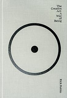 The Creative Act: A Way of Being