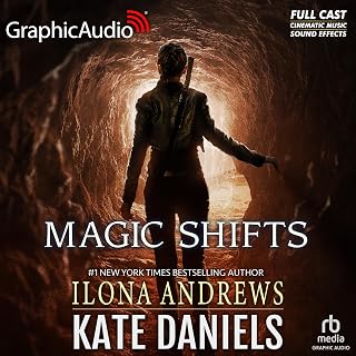Magic Shifts (Dramatized Adaptation): Kate Daniels, Book 8