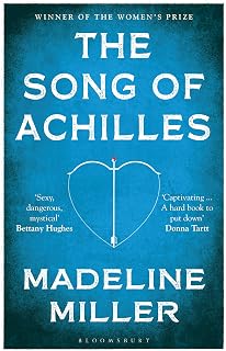 The Song of Achilles: The 10th Anniversary edition of the Women's Prize-winning bestseller