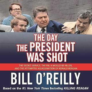 The Day the President Was Shot: The Secret Service, the FBI, a Would-Be Killer, and the Attempted Assassination of Ronald Reagan