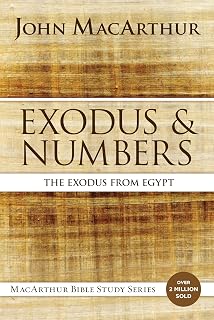 Exodus and Numbers: The Exodus from Egypt (MacArthur Bible Studies)
