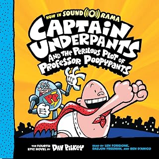 Captain Underpants and the Perilous Plot of Professor Poopypants: Captain Underpants, Book 4