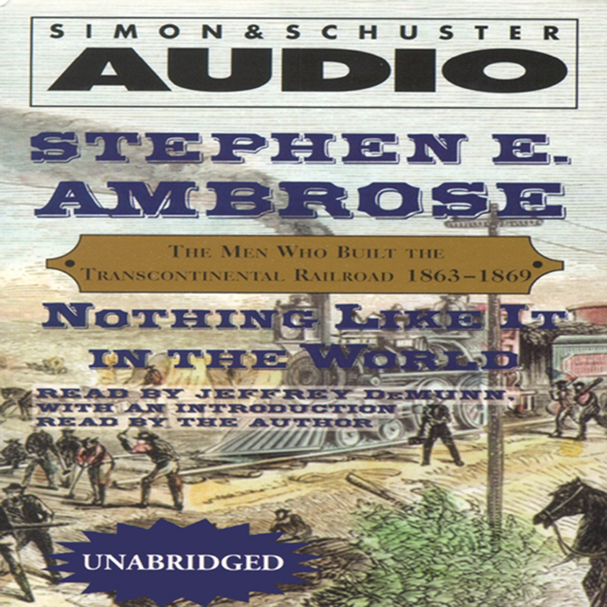 Nothing Like It In The World: The Men Who Built The Transcontinental Railroad 18