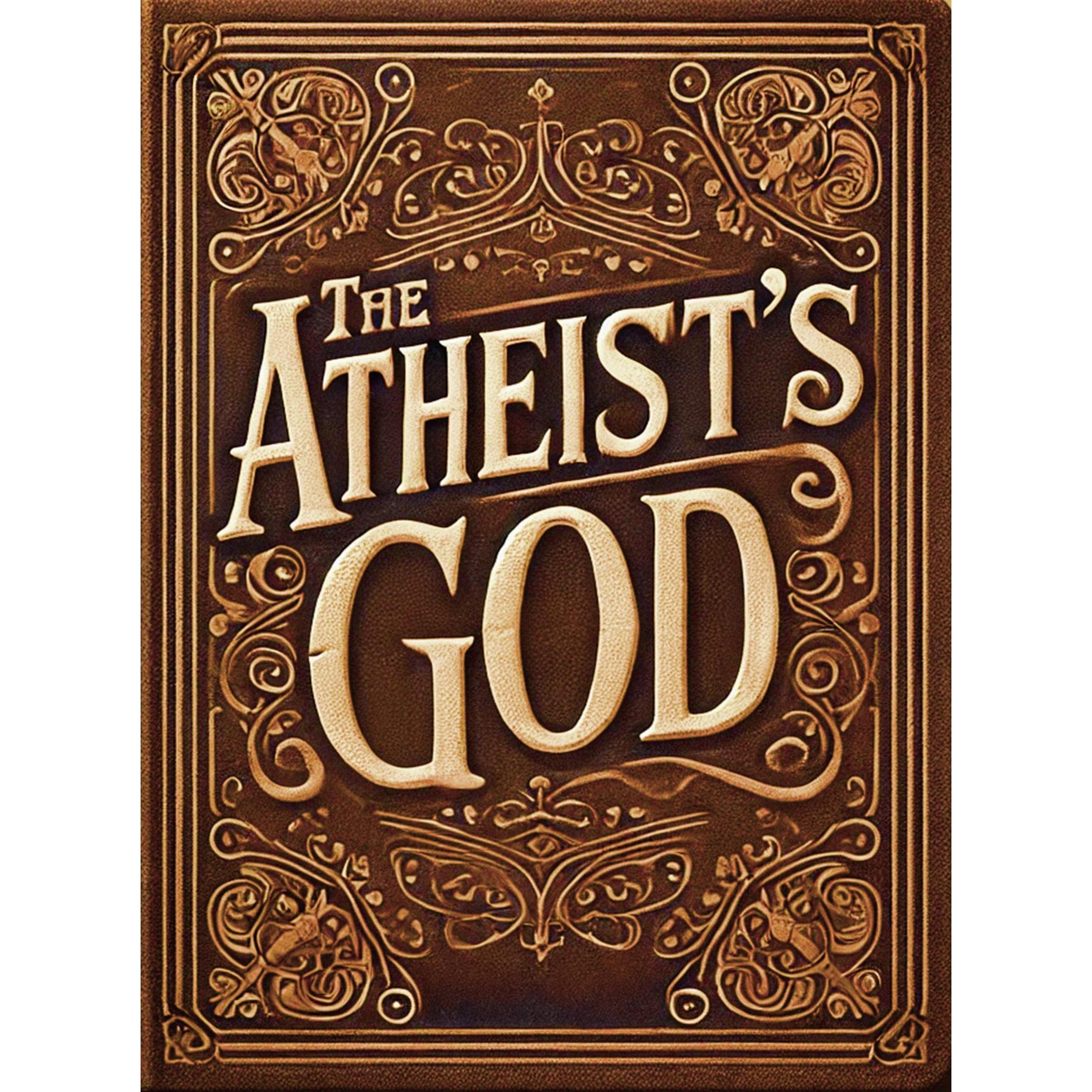 The Atheist's God