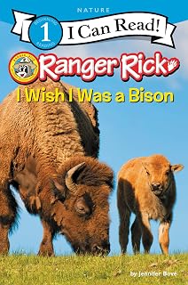 Ranger Rick: I Wish I Was a Bison: An Exciting Beginning Reader for kids (Ages 4-8) about Bison with Full-Color Wildlife Photos (I Can Read Level 1)