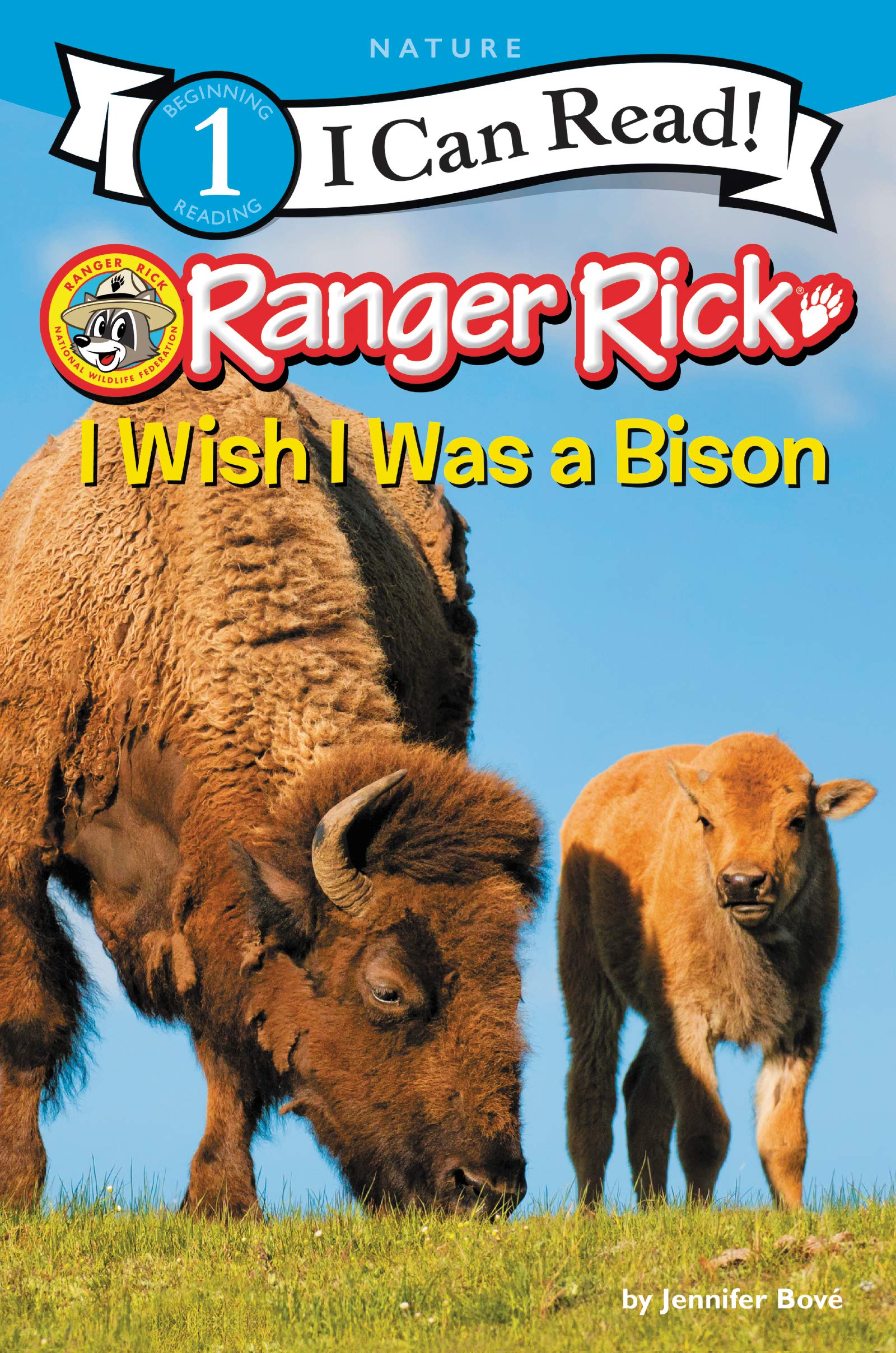 Ranger Rick: I Wish I Was a Bison: An Exciting Beginning Reader for kids (Ages 4