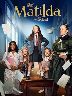 Roald Dahl's Matilda the Musical (Bonus X-Ray Edition)