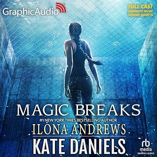 Magic Breaks (Dramatized Adaptation): Kate Daniels, Book 7