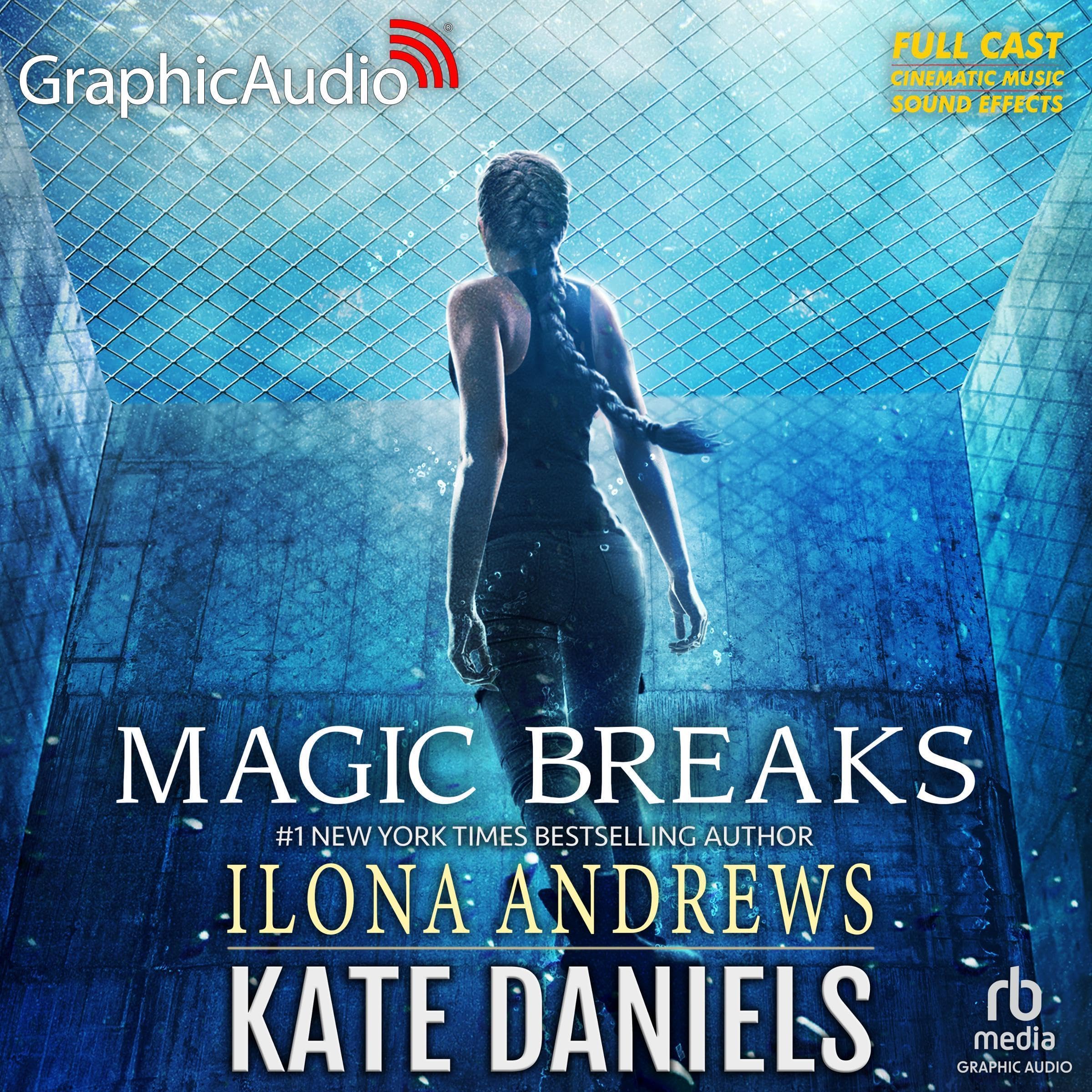 Magic Breaks (Dramatized Adaptation): Kate Daniels, Book 7