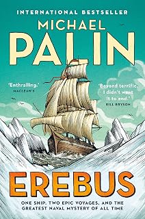 Erebus: One Ship, Two Epic Voyages, and the Greatest Naval Mystery of All Time