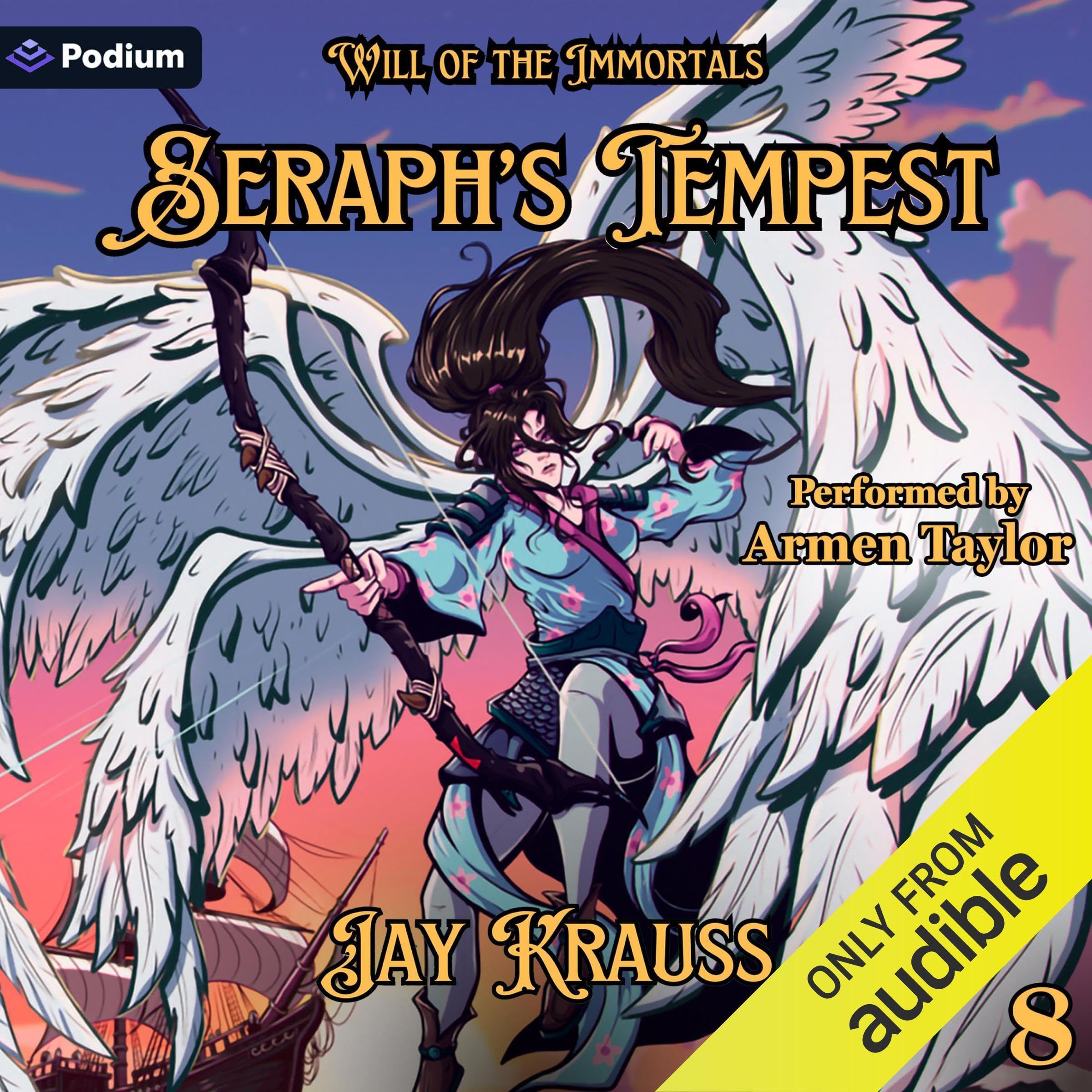 Seraph's Tempest: Will of the Immortals, Book 8