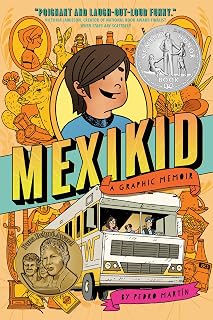 Mexikid: (Newbery Honor Award Winner)