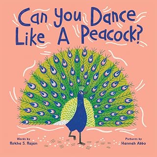 Can You Dance Like a Peacock?: Encourage Kids to Get Up and Move with this Adorable Animal Book