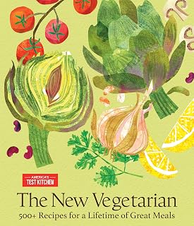 The New Vegetarian: 500+ Recipes for a Lifetime of Great Meals