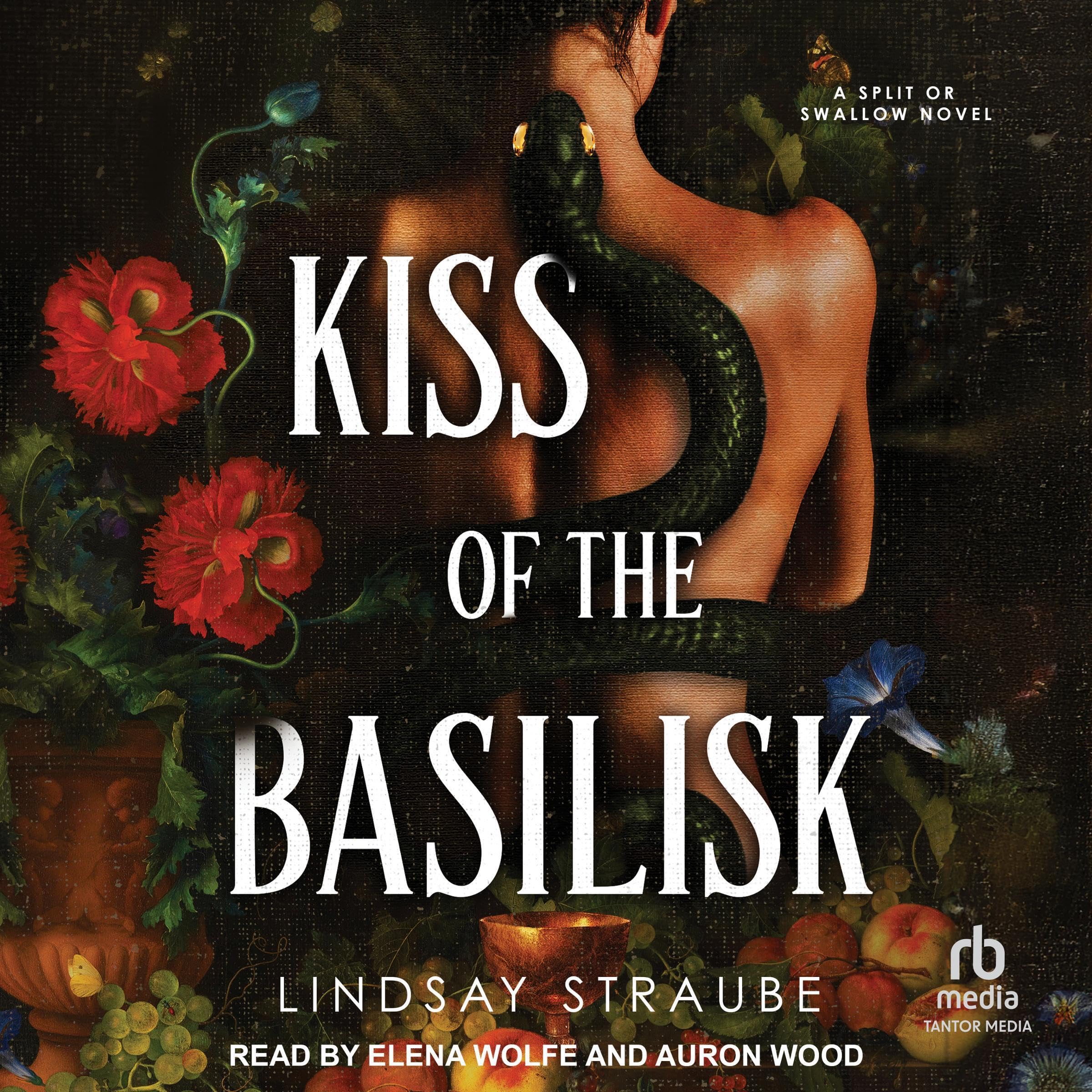 Kiss of the Basilisk: Split or Swallow, Book 1
