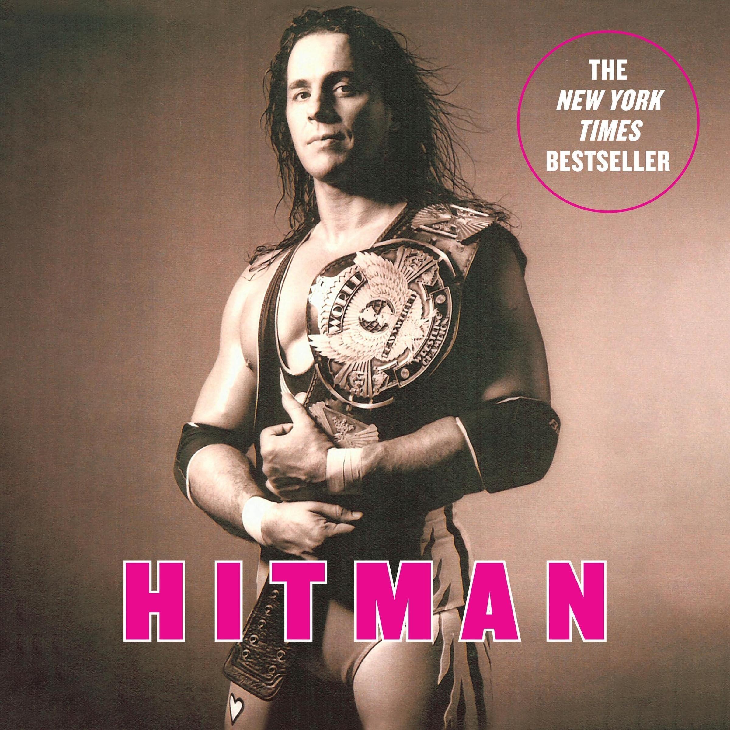 Hitman: My Real Life in the Cartoon World of Wrestling