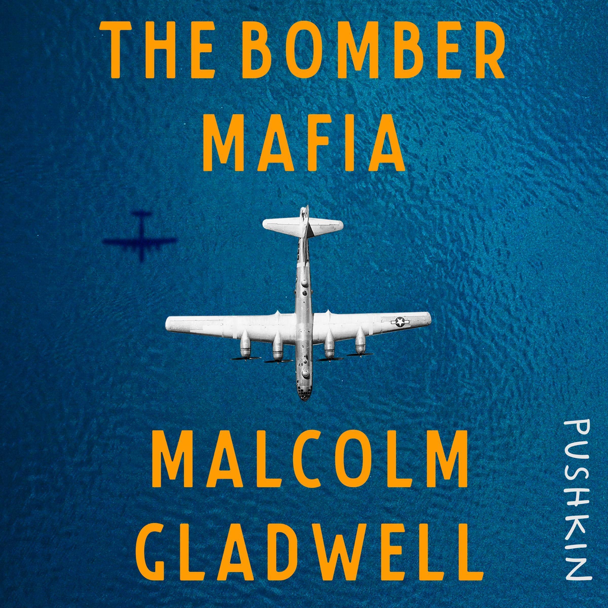 The Bomber Mafia: A Dream, a Temptation, and the Longest Night of the Second Wor