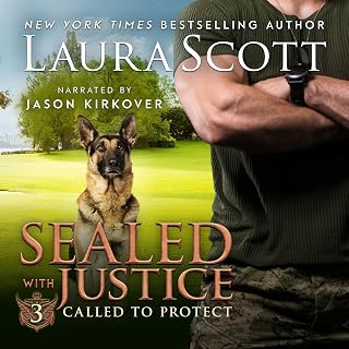 Sealed with Justice: A Christian K9 Romantic Suspense (Called To Protect, Book 3)