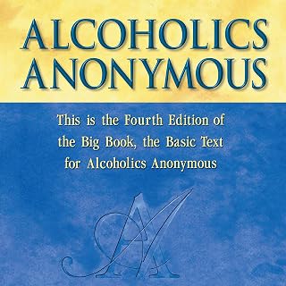 Alcoholics Anonymous, Fourth Edition: The Official "Big Book" from Alcoholic Anonymous