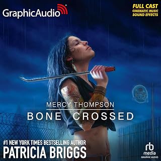 Bone Crossed (Dramatized Adaptation): Mercy Thompson, Book 4