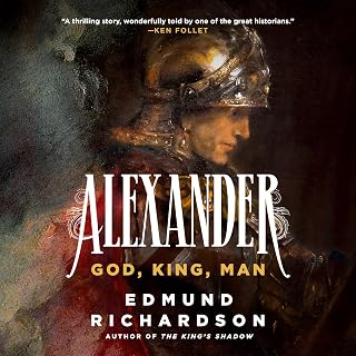 Alexander: God, King, Man