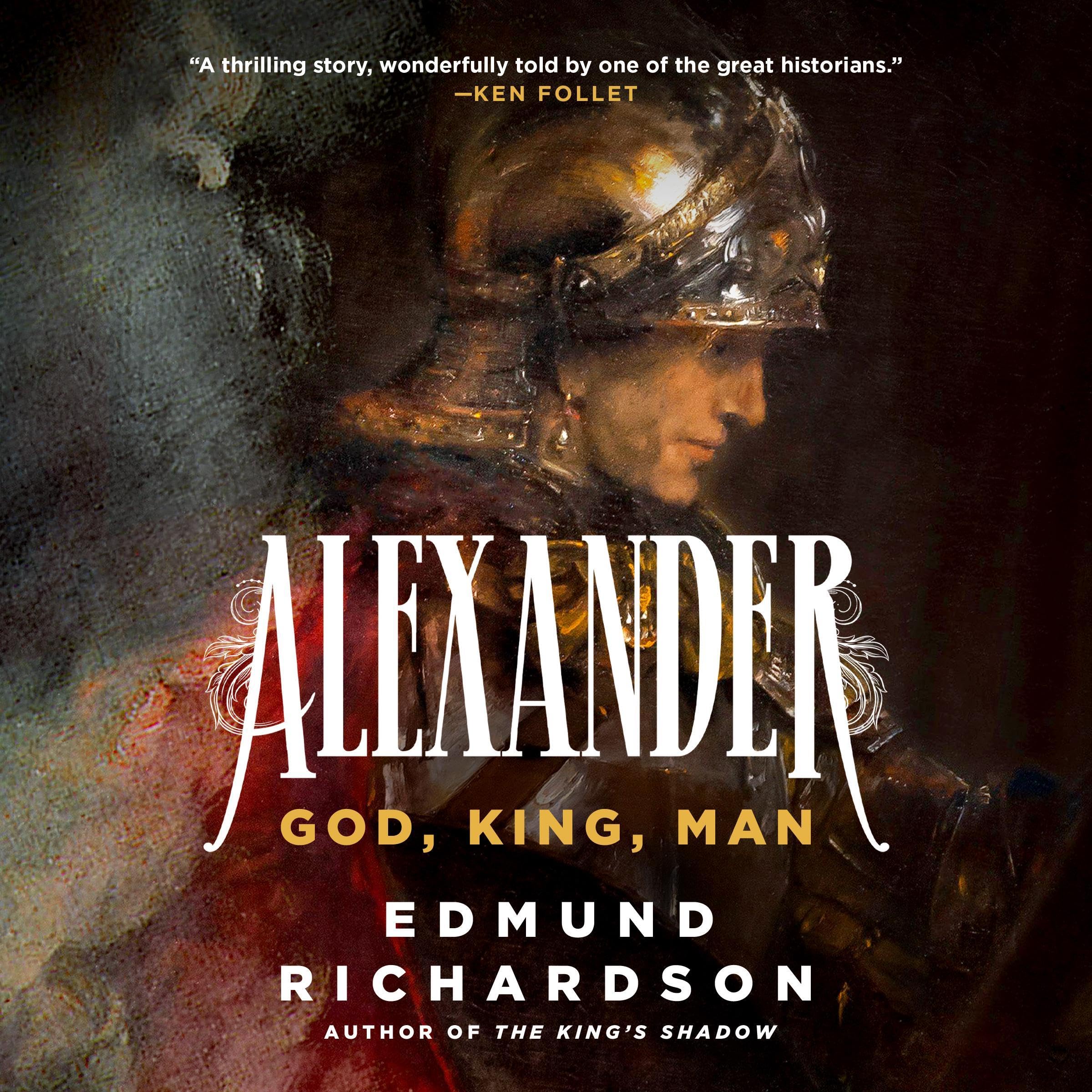 Alexander: God, King, Man