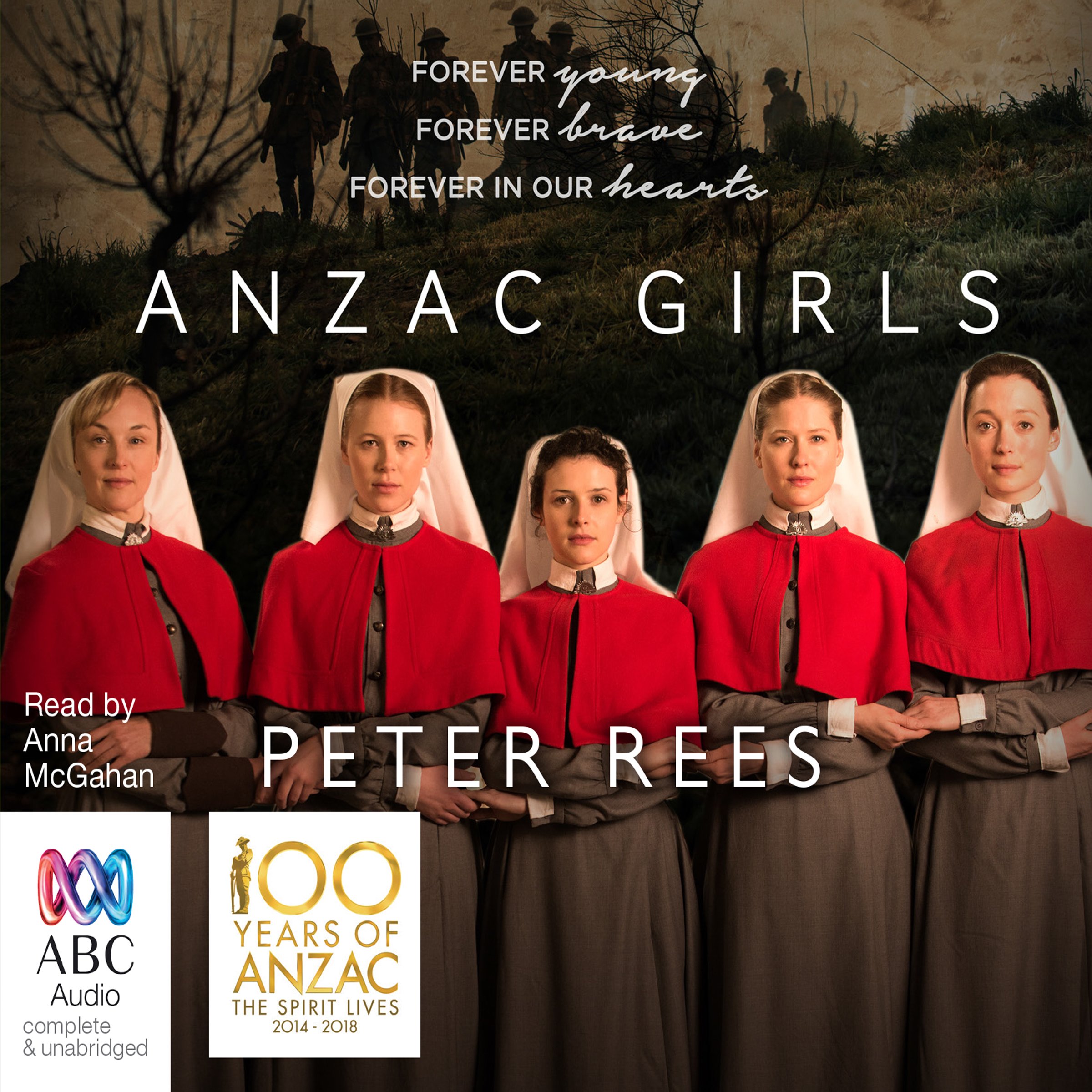 Anzac Girls: The Extraordinary Story of Our World War I Nurses