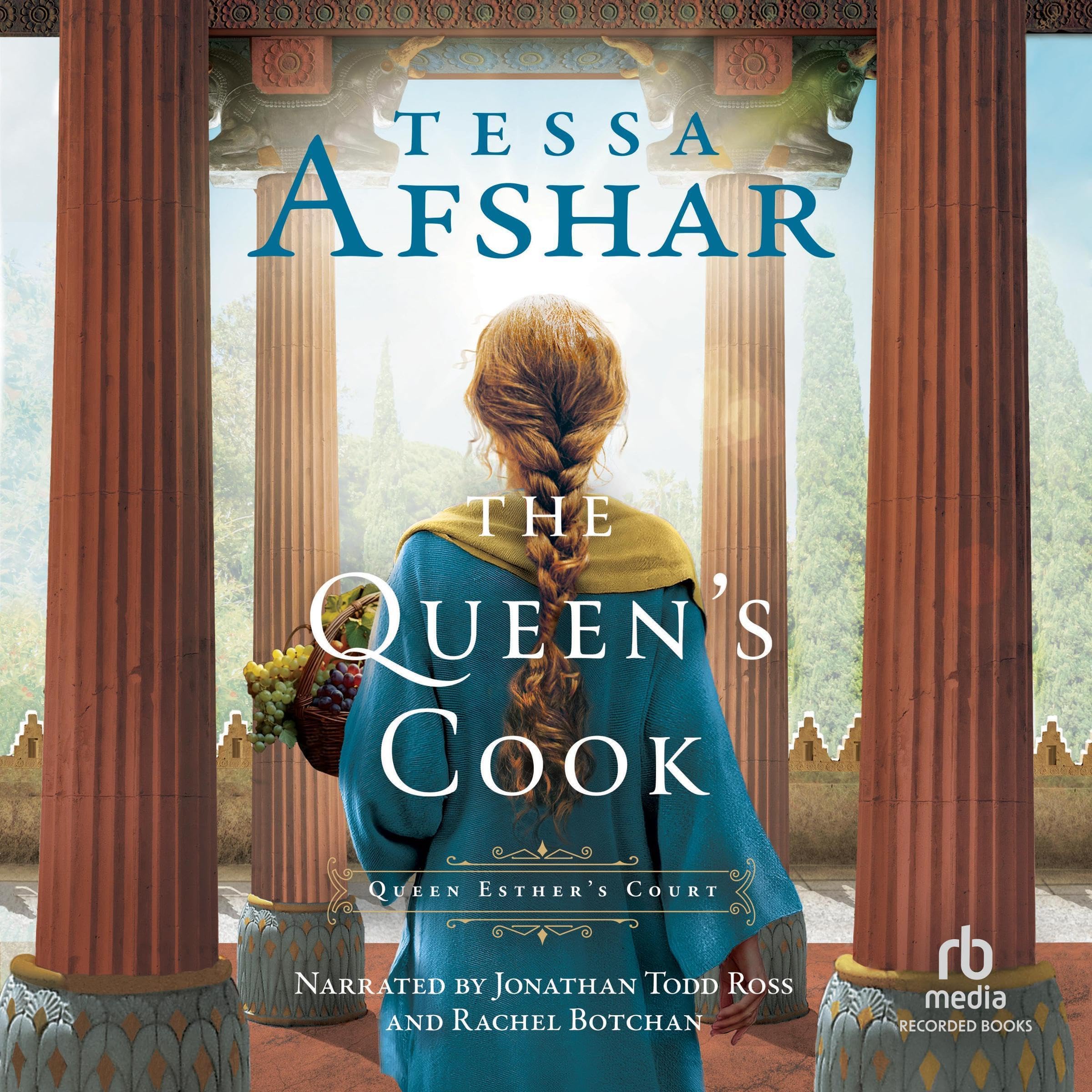 The Queen's Cook: An Ancient Persia Biblical Historical Fiction Set in Queen Est