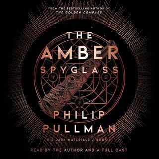The Amber Spyglass: His Dark Materials, Book 3