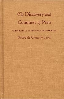The Discovery and Conquest of Peru (Latin America in Translation)