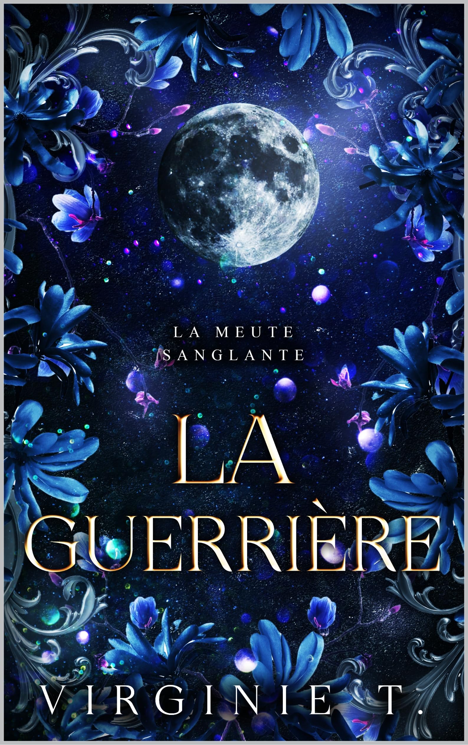 La guerrière (La meute Sanglante t. 1)