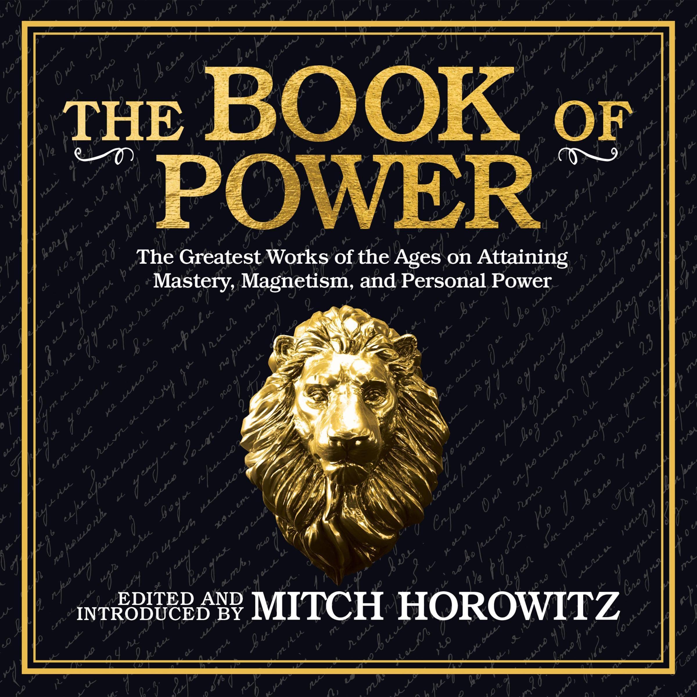 The Book of Power: The Greatest Works of the Ages on Attaining Mastery, Magnetis