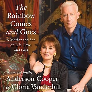 The Rainbow Comes and Goes: A Mother and Son on Life, Love, and Loss
