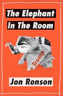 The Elephant in the Room: A Journey into the Trump Campaign and the “Alt-Right” (Kindle Single)