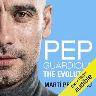 Pep Guardiola: The Evolution