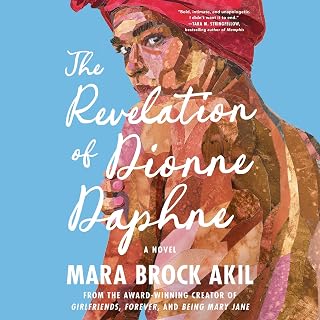 The Revelation of Dionne Daphne: A Novel
