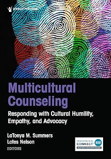 Multicultural Counseling: Responding with Cultural Humility, Empathy, and Advocacy
