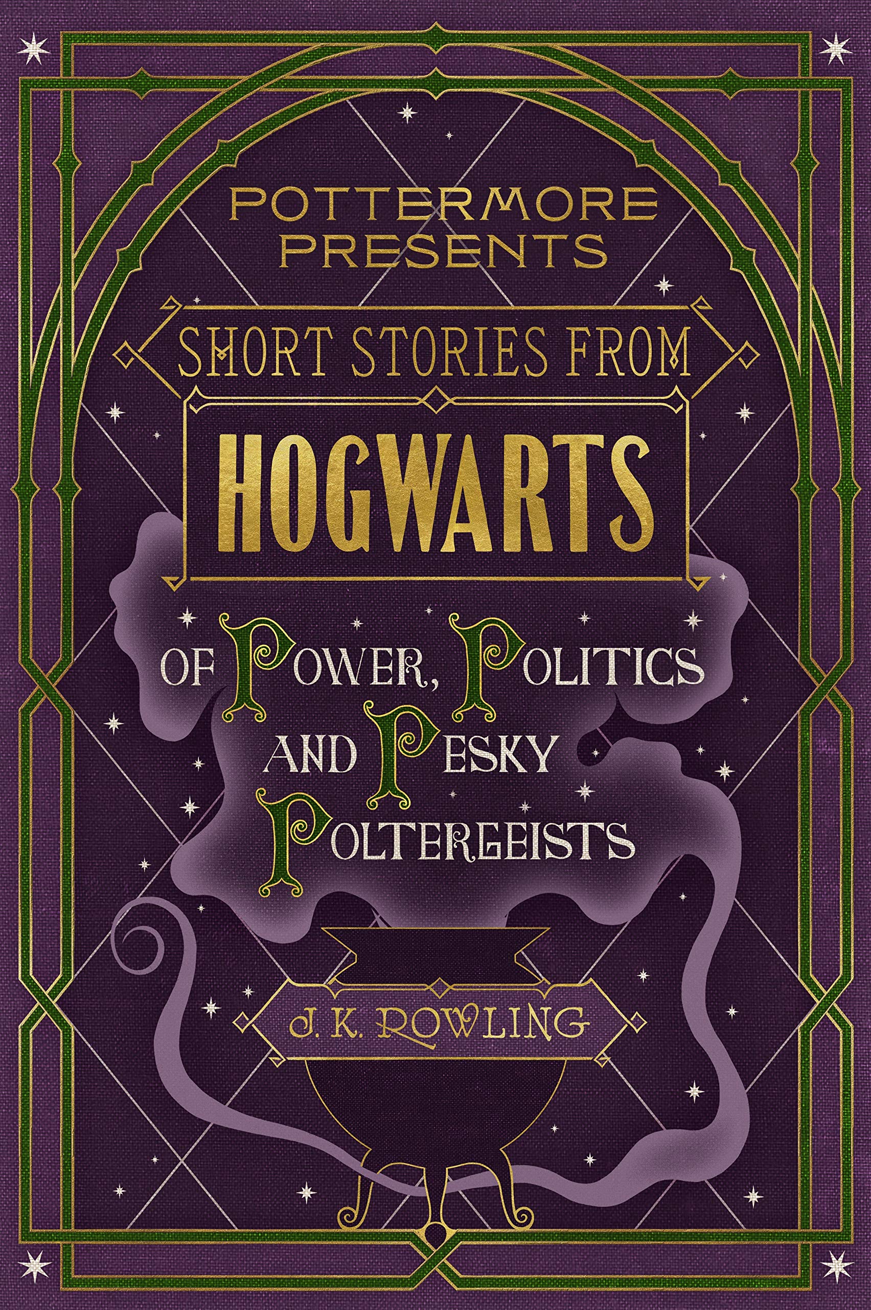 Short Stories from Hogwarts of Power, Politics and Pesky Poltergeists (Kindle Si