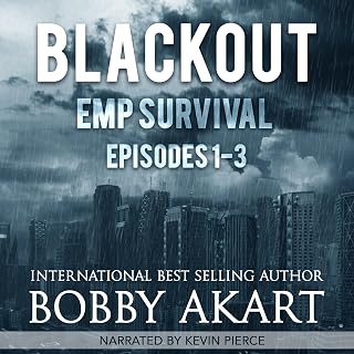 Blackout EMP Survival Episodes 1-3: Post-Apocalyptic EMP Survival Thriller