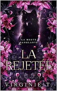 La rejetée (La meute Sanglante t. 2)