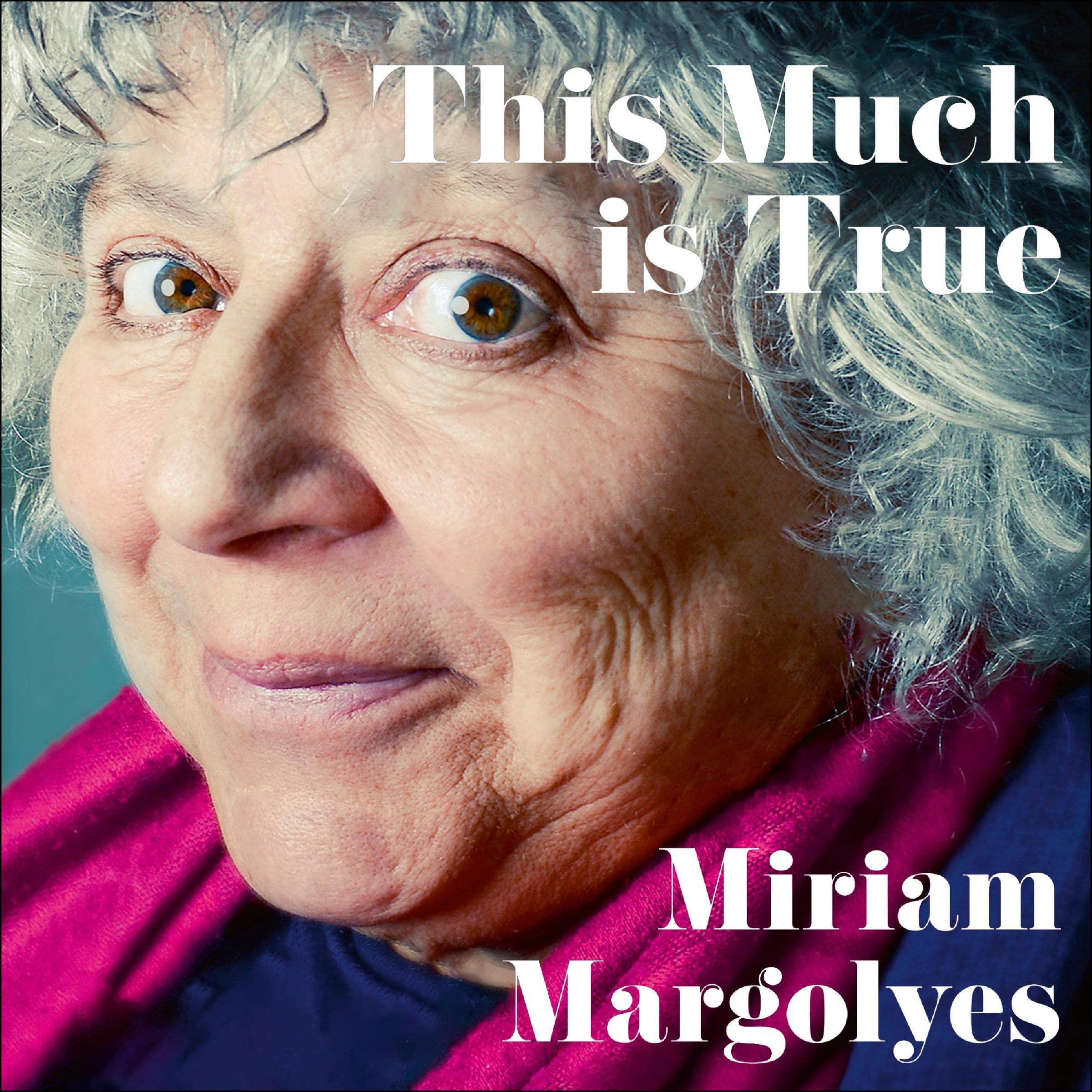 This Much Is True: 'There's never been a memoir so packed with eye-pop