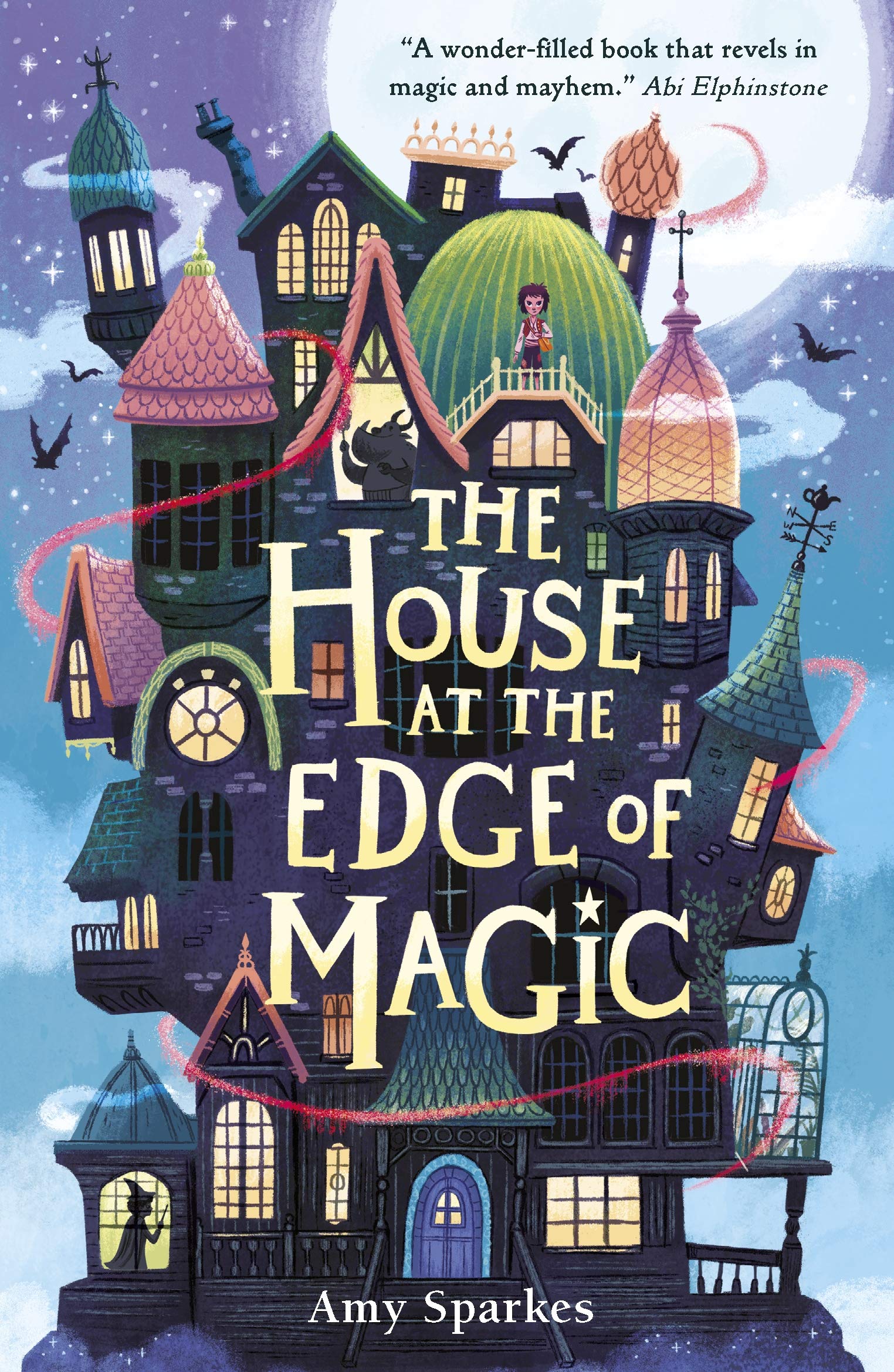 The House at the Edge of Magic: An instant New York Times bestseller. A hilariou