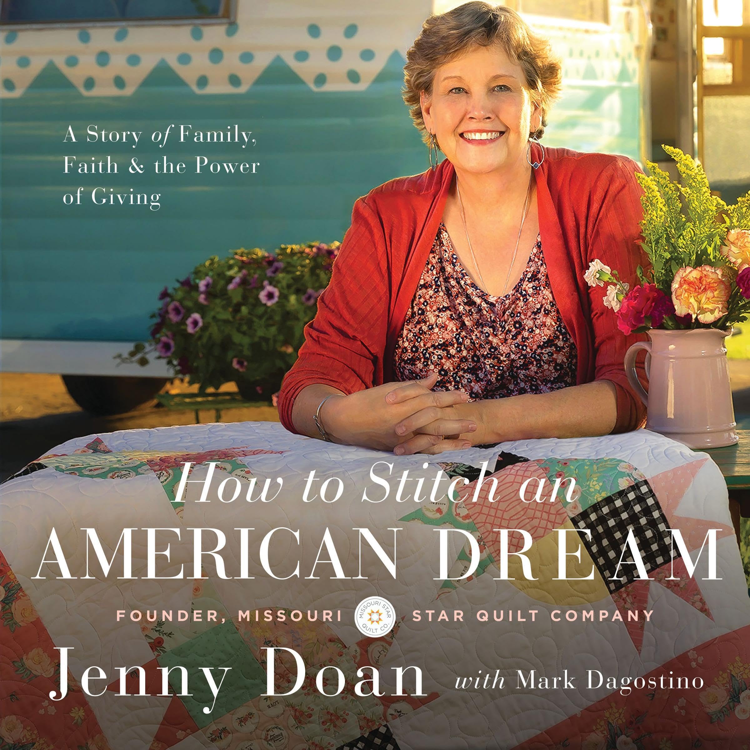 How to Stitch an American Dream: A Story of Family, Faith and the Power of Givin