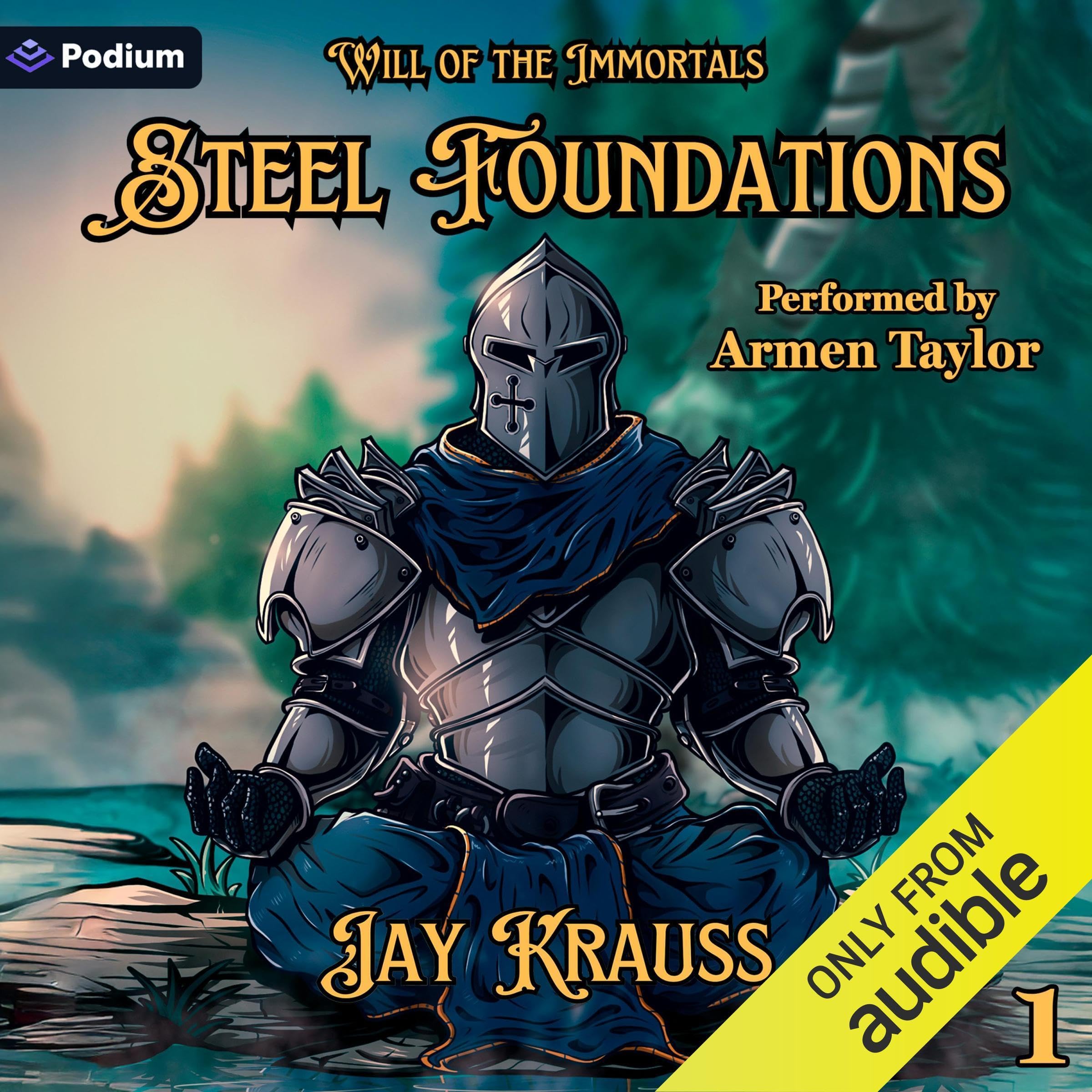 Steel Foundations: Will of the Immortals, Book 1